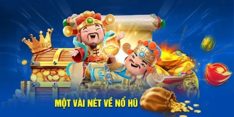 Game quay hũ đổi thưởng cực cuốn hút